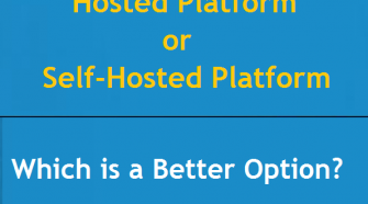 Hosted Platform or Self-Hosted Platform-Which Is A Better Option?